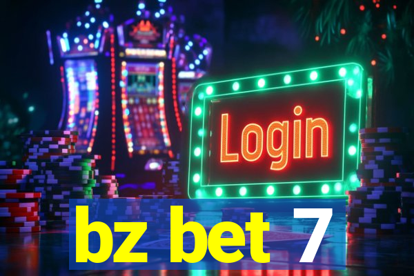 bz bet 7